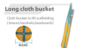 Long cloth bucket